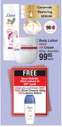 Dove Body Lotion 400ml Or Cream 400g Assorted-Each