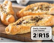 Garlic French Loaf Halves-For 2