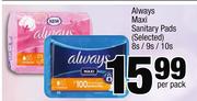 Always Maxi Sanitary Pads-8s/9s/10s Per Pack