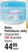 Portia M For Baby Petroleum Jelly Unscented Or Scented-250ml Each