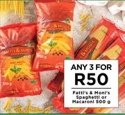 Fatti's & Moni's Spaghetti Or Macaroni-For Any 3 x 500g