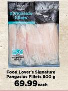 Food Lovers Signature Pangasius Fillets-800g Each