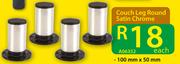 Couch Leg Round Satin Chrome-100mm x 50mm Each