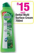 Dettol Multi Surface Cream-750ml