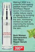 Matrixyl 3000 Nutri Women Dermaceutics Skin Rejuv Repair Serum-30ml