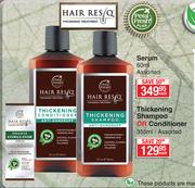 Hair ResQ Thickening Shampoo Or Conditioner-355ml Each