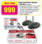 Elsat Intallation Voucher + Blaster
