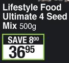 Lifestyle Food Ultimate 4 Seed Mix-500g