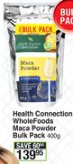 Health Connection Whole Foods Maca Powder Bulk Pack-400g