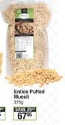 Entice Puffed Muesli-375g