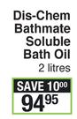 Dis Chem Bathmate Soluble Bath Oil-2Litres