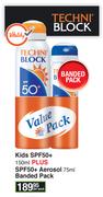 Techni Block Kids SPF50+ 150ml Plus SPF50+ Aerosol 75ml Banded Pack-Per Pack