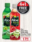 Eve Aloe Vera Drink Chunky Pulps-500ml Each