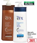 Skin eFx Body Lotion Assorted-725ml Each