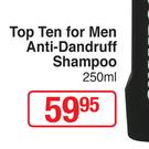 Top Ten For Men Anti-Dandruff Shampoo 250ml