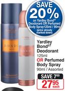 Yardley Bond Deodorant 125ml Or Perfumed Body Spray 90ml-Each