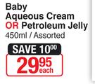 Purity Baby Aqueous Cream Or Petroleum Jelly-450ml Each