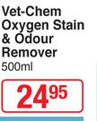 Vet Chem Oxygen Stain & Odour Remover-500ml