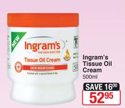 Ingram's Tissue Oil Cream-500ml 