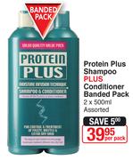 Protein Plus Shampoo Plus Conditioner Banded Pack-2x500ml Per Pack 
