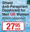 Shield Anti Perspirant Deodorant For Men Or Women Assorted-200ml Each