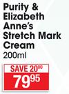 Purity Elizabeth Anne's Stretch Mark Cream-200ml