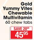 Gold Yummy Vites Chewable Multivitamin-60 Chew Tabs
