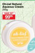 Oh-Lief Natural Aqueous Cream-250g