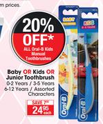 Oral-B Baby Or Kids Or Junior Toothbrush 0-2 Years/3-5 Years/6-12 Years Assorted Characters-Each