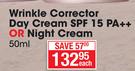Pond's Wrinkle Corrector Day Cream SPF15 PA++ Or Night Cream-50ml Each