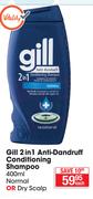 Gill 2 In 1 Anti-Dandruff Conditioning Shampoo Normal 400ml Or Dry Scalp-Each