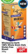 Wholesome Earth 100% Whole Grain Oats Gluten Free Muesli-300g