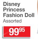 Disney Princess Fashion Doll Assorted