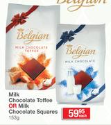 Belgian Milk Chocolate Toffee Or Milk Chocolate Squares-153g Each