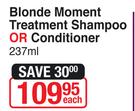 Blonde Moment Treatment Shampoo Or Conditioner 237ml-Each