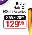 Elvive Hair Oil 100ml Assorted
