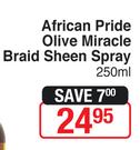 African pride Olive Miracle Braid Sheen Spray-250ml