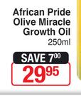 African pride Olive Miracle Growth Oil-250ml