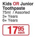 Oral-B Kids Or Junior Toothpaste 3+ Years, 6+ Years Assorted-75ml Each