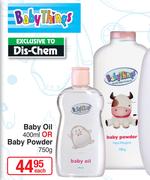 Baby Things Baby Oil-400ml Or Baby Powder-750g