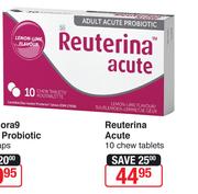 Reuterina Acute 10 Chew Tablets
