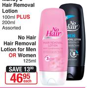 No Hair Removal Lotion For Man Or Women-125ml Each