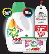 Ariel Auto Liquid 1.1L Or Auto Liquid 1.5L Or 3 In 1 Pods 14's-Any 2 For