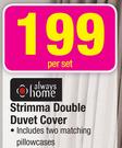 Always Home Strimma Double Duvet Cover-Per Set