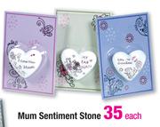 Mum Sentiment Stone Each