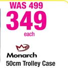 Monarch 50cm Trolley Case-Each