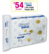 Great value 1 Ply Toilet Tissue-20's pack