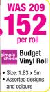 Simple Choice Budget Vinyl Roll-Per Roll