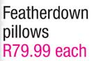 Featherdown Pillows-Each
