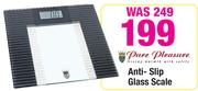 Pure Pleasure Anti-Slip Glass Scale